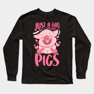Adorable Just a Girl Who Loves Pigs Cute Piglet Long Sleeve T-Shirt